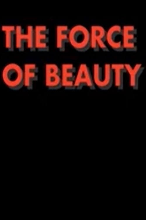 The Force of Beauty, The Beauty of Force (2008) poster