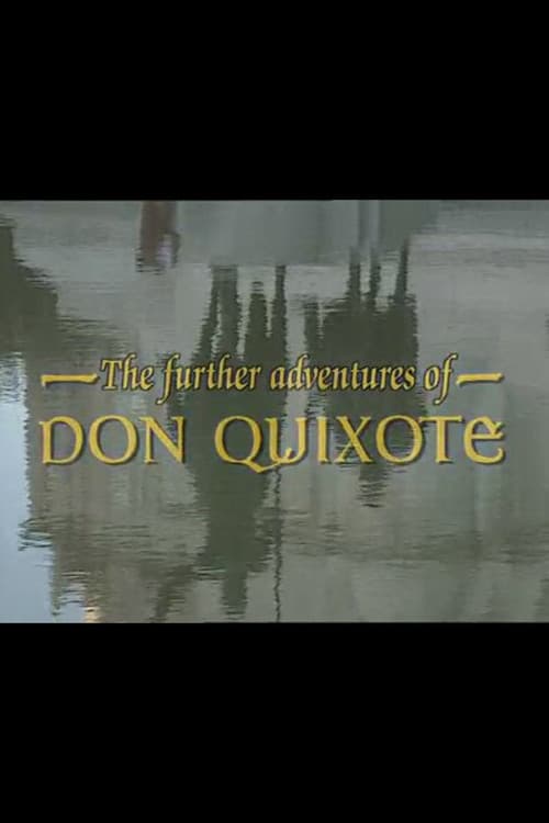 The Further Adventures of Don Quixote (1995) poster