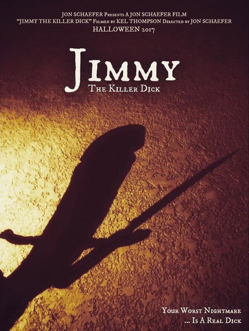 Jimmy the Killer Dick (2017) poster