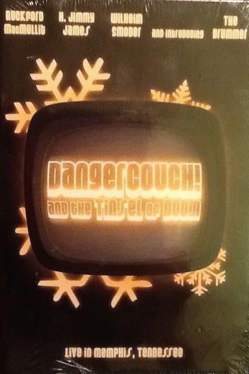 DangerCouch! and the Tinsel of Doom (2006) poster