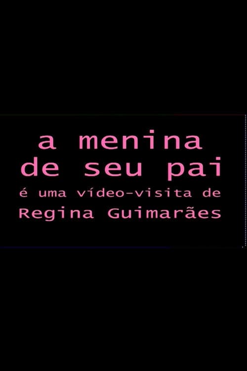 A Menina de seu Pai (2020) poster