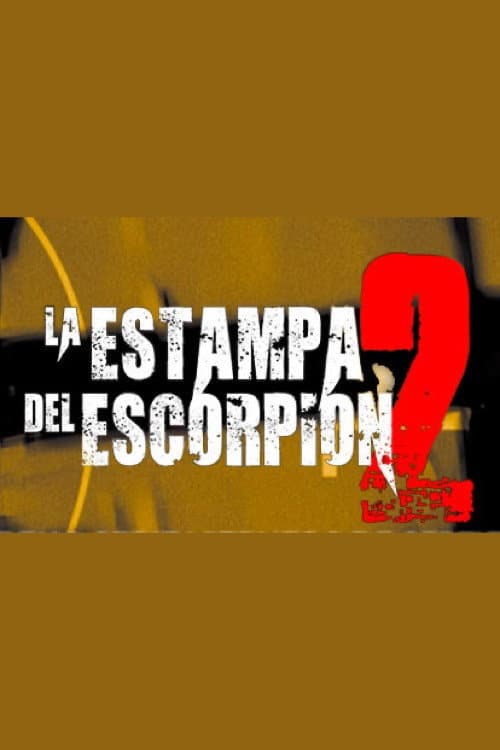 La estampa del escorpión 2 (2011) poster