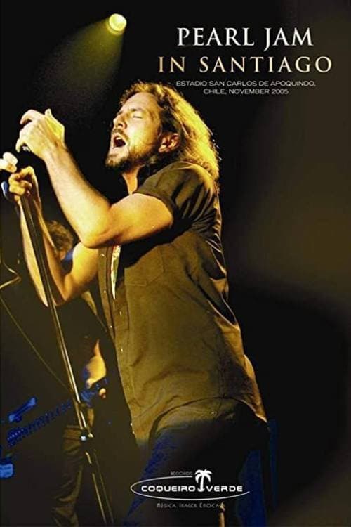 Pearl Jam: Santiago 2005 (2005) poster