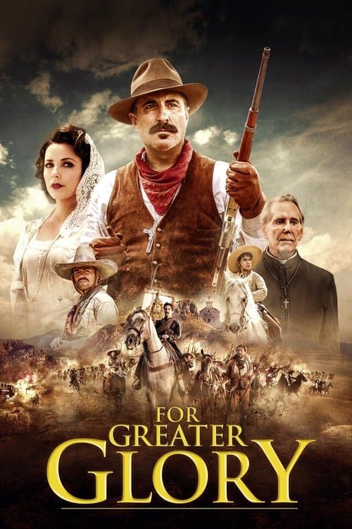 For Greater Glory: The True Story of Cristiada (2012) poster