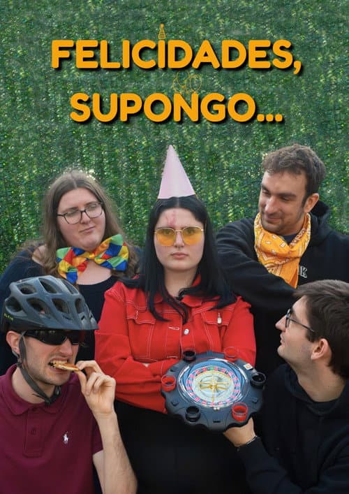 Felicidades, Supongo... (2026) poster