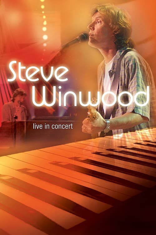 Soundstage Presents: Steve Winwood Live in Concert (2005) poster