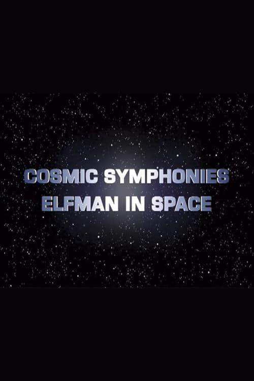 Cosmic Symphonies: Elfman in Space (2002) poster