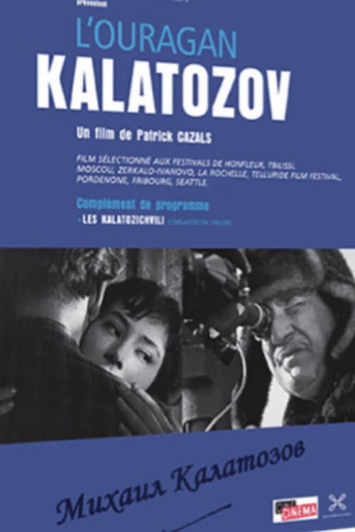 L'ouragan Kalatozov (2009) poster