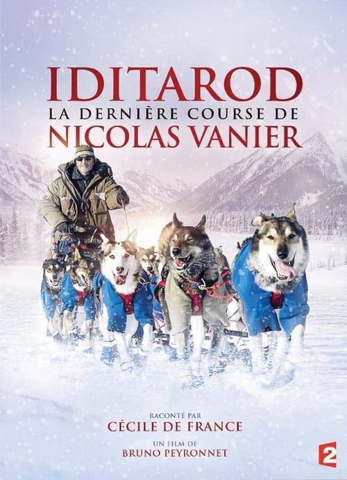 Iditarod, la dernière course de Nicolas Vanier (2017) poster