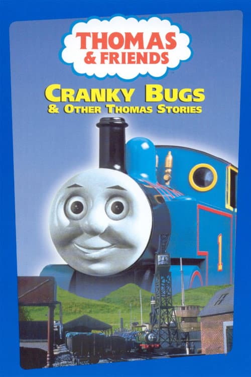 Thomas & Friends: Cranky Bugs and Other Thomas Stories (1999) poster