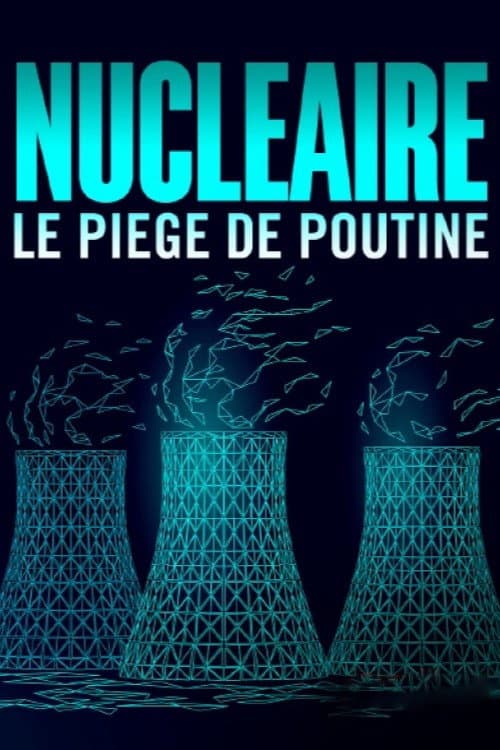 Die Nuklearfalle - Putins Deals mit dem Westen (2025) poster