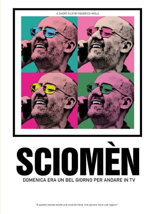 SCIOMÈN - Domenica era un bel giorno per andare in TV (2023) poster