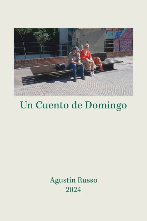 Un Cuento de Domingo (2024) poster