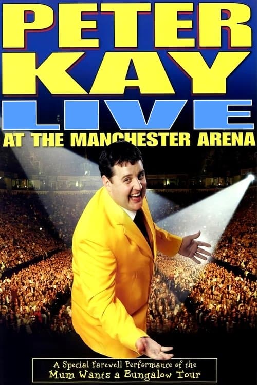 Peter Kay: Live at the Manchester Arena (2004) poster