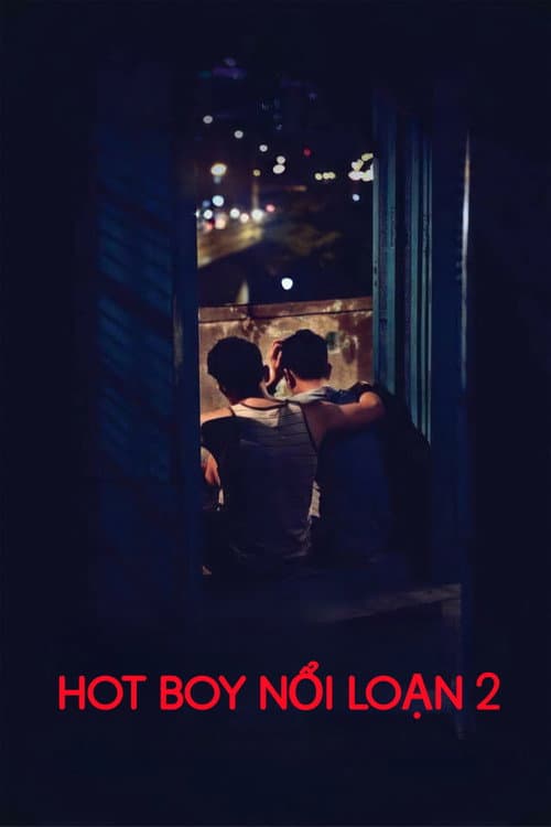 Hot Boy Nổi Loạn 2 (2017) poster
