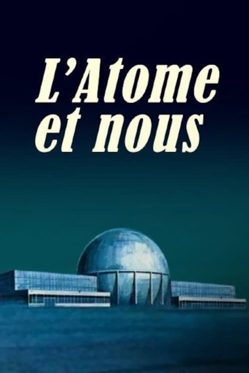 The Atom And Us (2020) poster