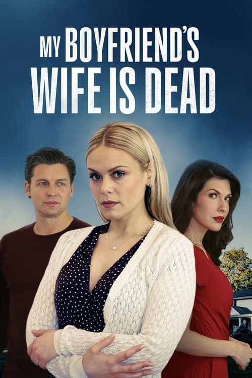 My Boyfriend's Wife Is Dead (2025) poster