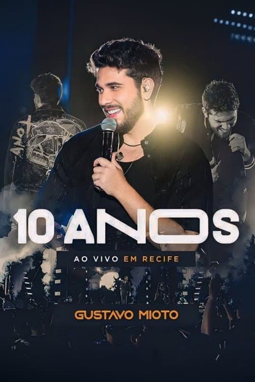 Gustavo Mioto: 10 Anos Ao Vivo em Recife (2023) poster