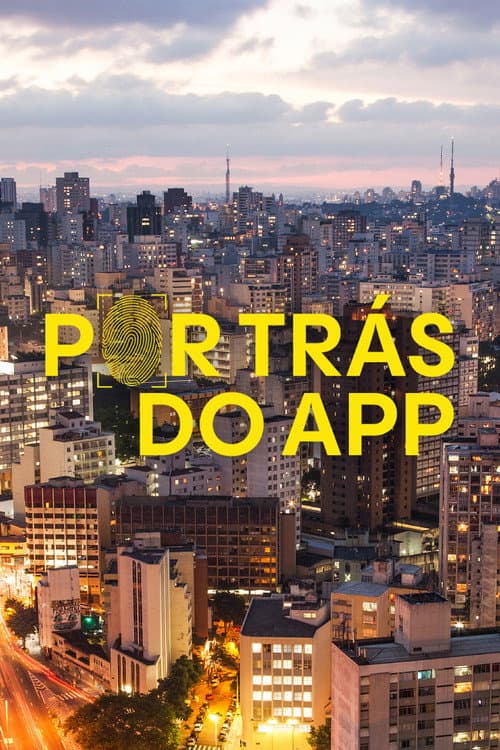 Por Trás Do App (2021) poster
