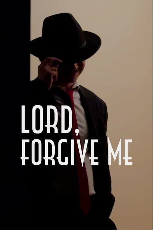 Lord, Forgive Me (2025) poster