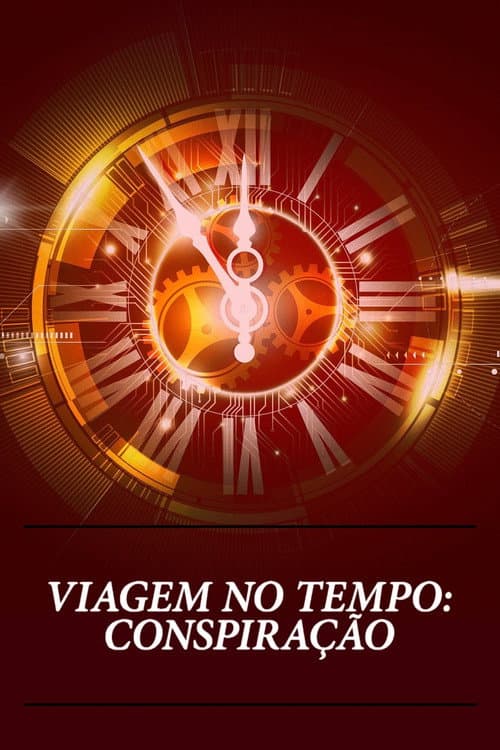 Time Beings: Extreme Time Travel Conspiracies (2016) poster