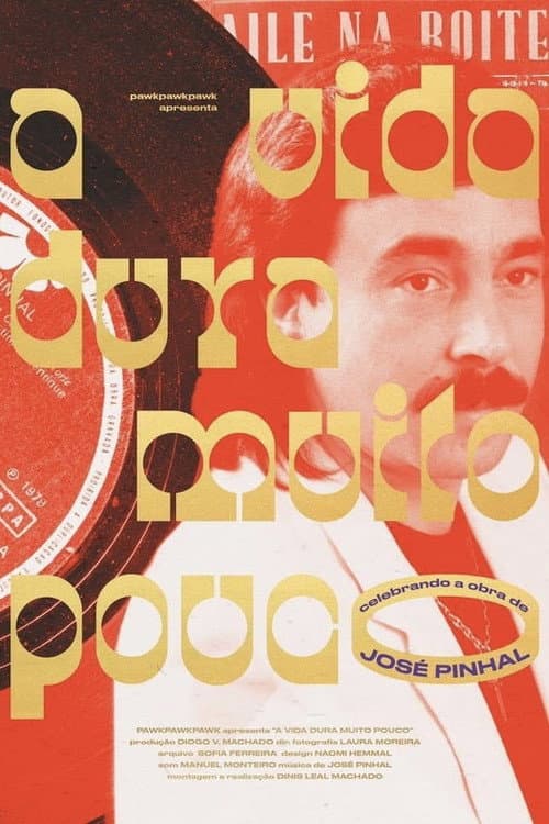 A Vida Dura Muito Pouco (2020) poster