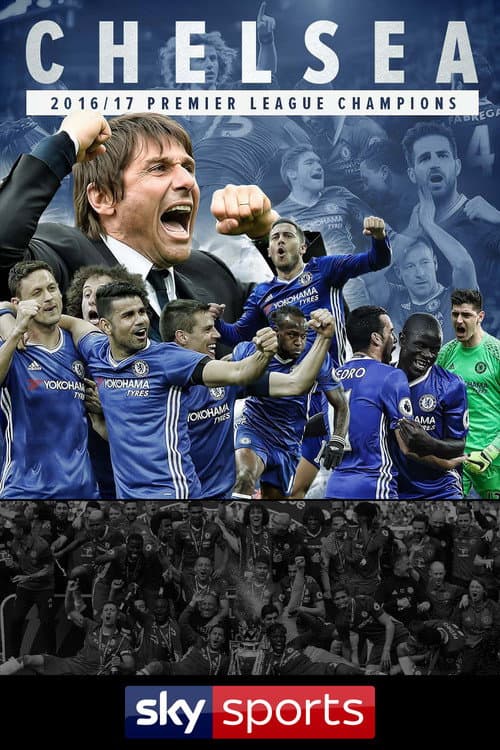 Chelsea: Premier League Champions 2016-17 (2017) poster