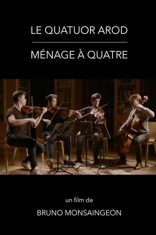Le Quatuor Arod : ménage à quatre (2023) poster