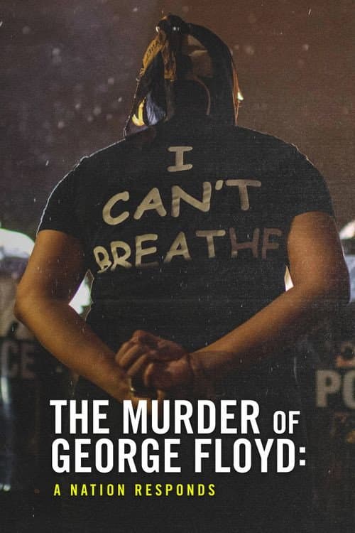 The Murder of George Floyd: A Nation Responds (2020) poster