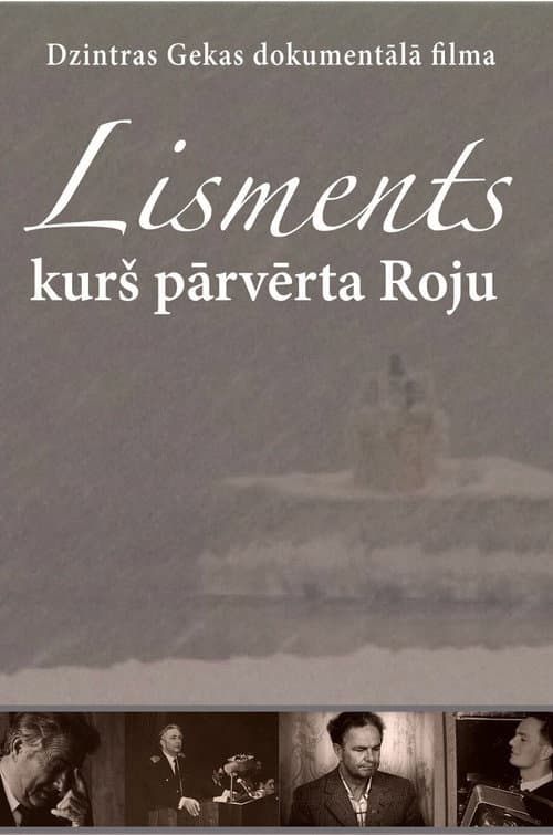 Lisments, kurš pārvērta Roju (2013) poster
