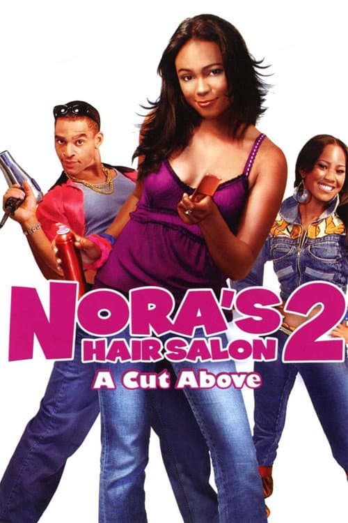 Nora's Hair Salon II: A Cut Above (2008) poster