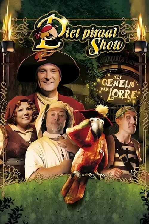 Piet Piraat Show: Het Geheim Van Lorre (2009) poster