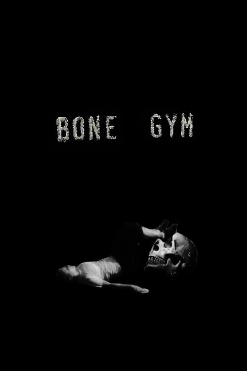 Bone Gym (2017) poster