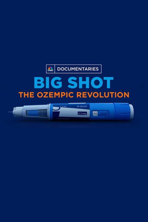 Big Shot: The Ozempic Revolution (2024) poster