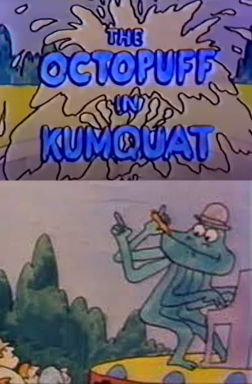 The Octopuff in Kumquat (1976) poster