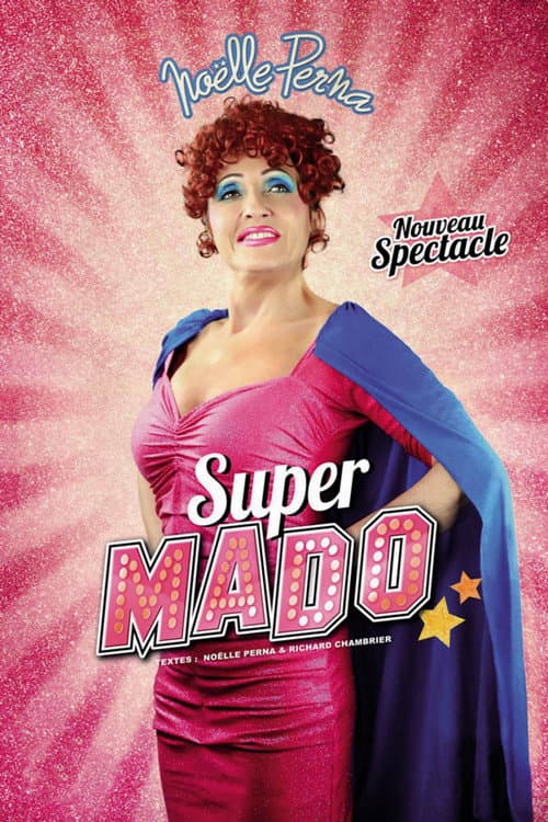 Noëlle Perna : Super Mado (2017) poster