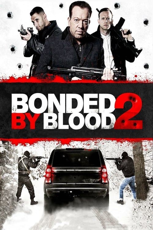 Bonded by Blood 2 (2016) poster