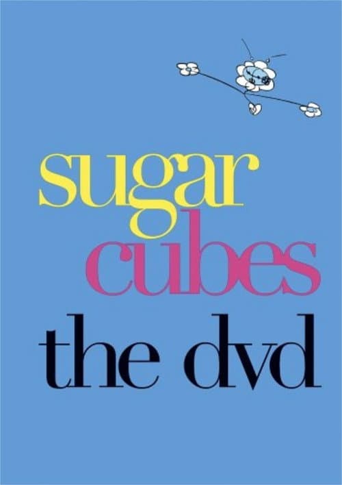 Sugar Cubes - The DVD (2004) poster