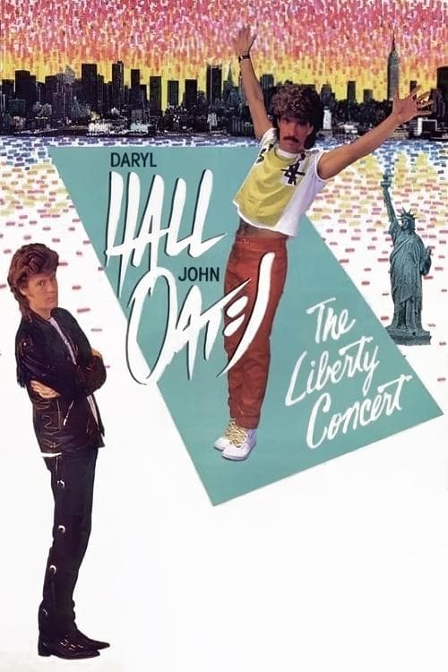Daryl Hall & John Oates: The Liberty Concert (1985) poster