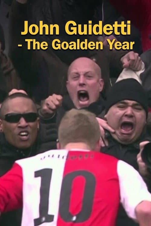 John Guidetti - The Goalden Year (2012) poster