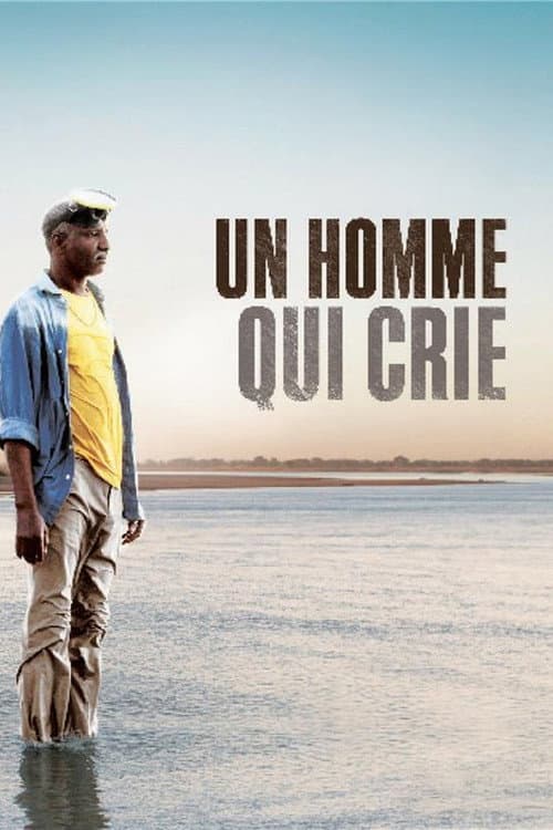 Un homme qui crie (2010) poster