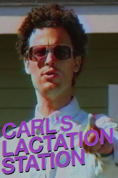 Carl's Lactation Station with Matthew Gray Gubler (2015) poster