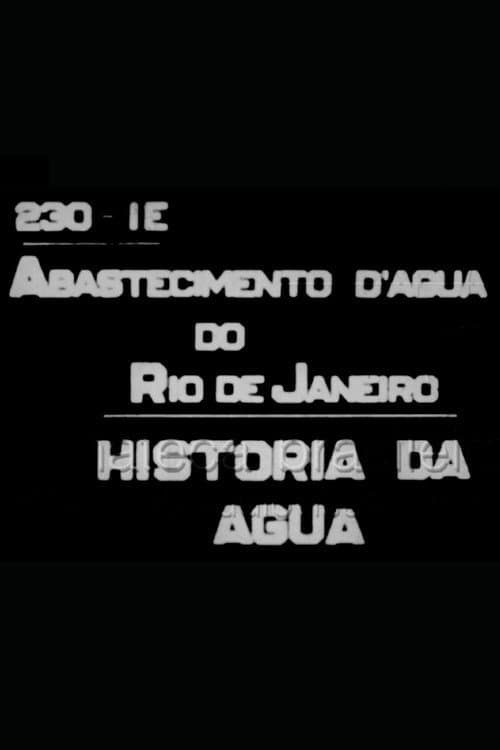 Abastecimento d'Água do Rio de Janeiro (História da Água) (1939) poster