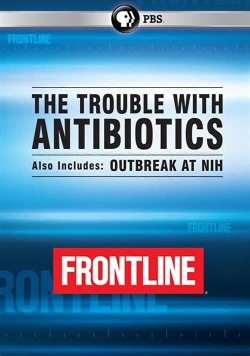 The Trouble with Antibiotics (2014) poster