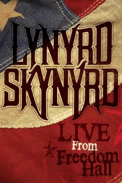 Lynyrd Skynyrd - Live from Freedom Hall (2008) poster