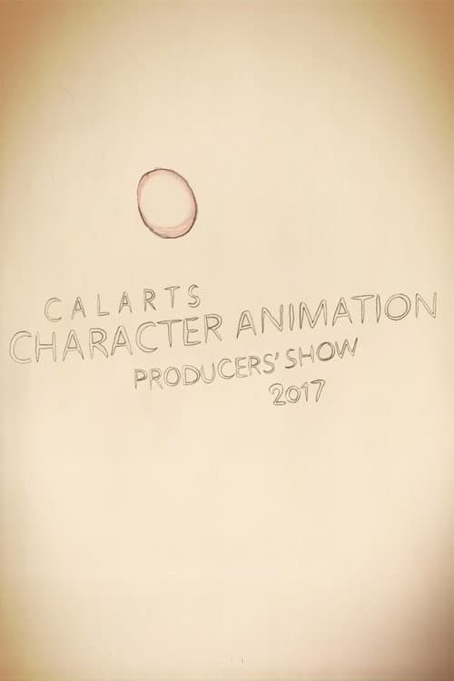 CalArts Character Animation Producers’ Show 2017 Intro (2017) poster