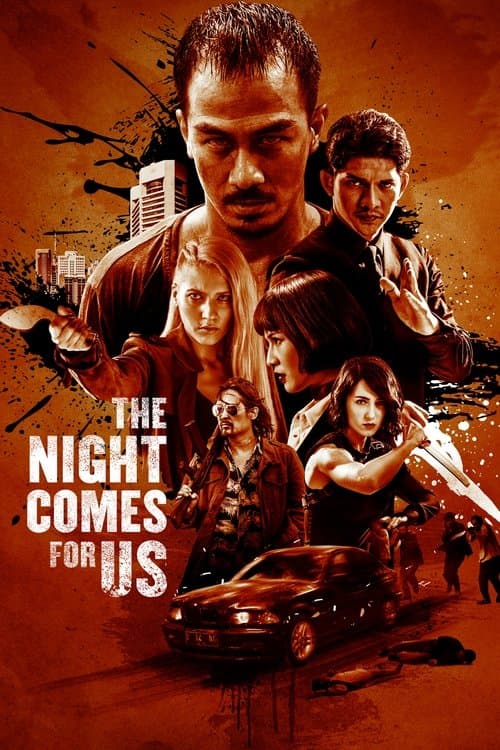 The Night Comes For Us (2018) poster
