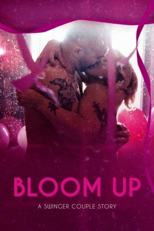 Bloom Up: A Swinger Couple Story (2021) poster