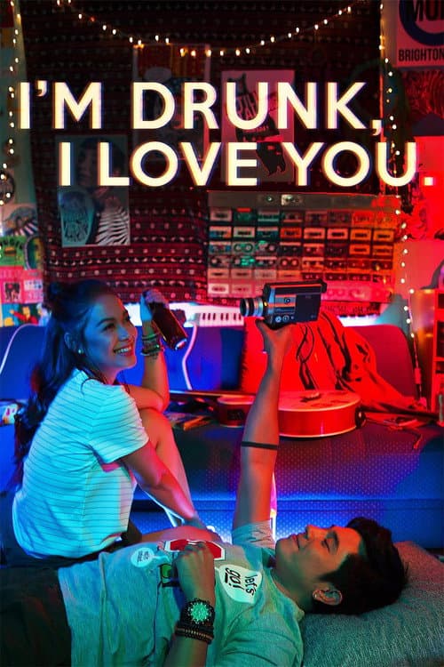 I'm Drunk, I Love You (2017) poster