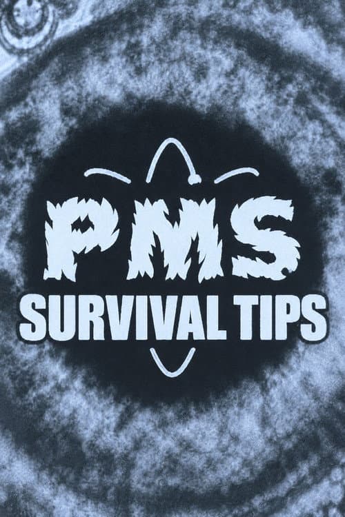 PMS Survival Tips (2005) poster
